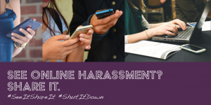 #SeeItShareIt #ShutItDown Campaign to End Online Bullying of Abortion Providers